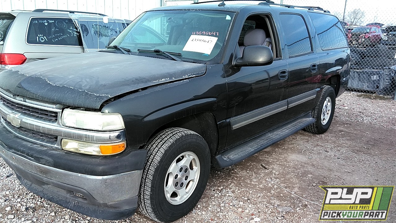2005 CHEVROLET SUBURBAN 1500 available for parts