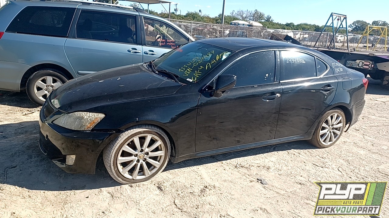 2007 LEXUS IS250 available for parts