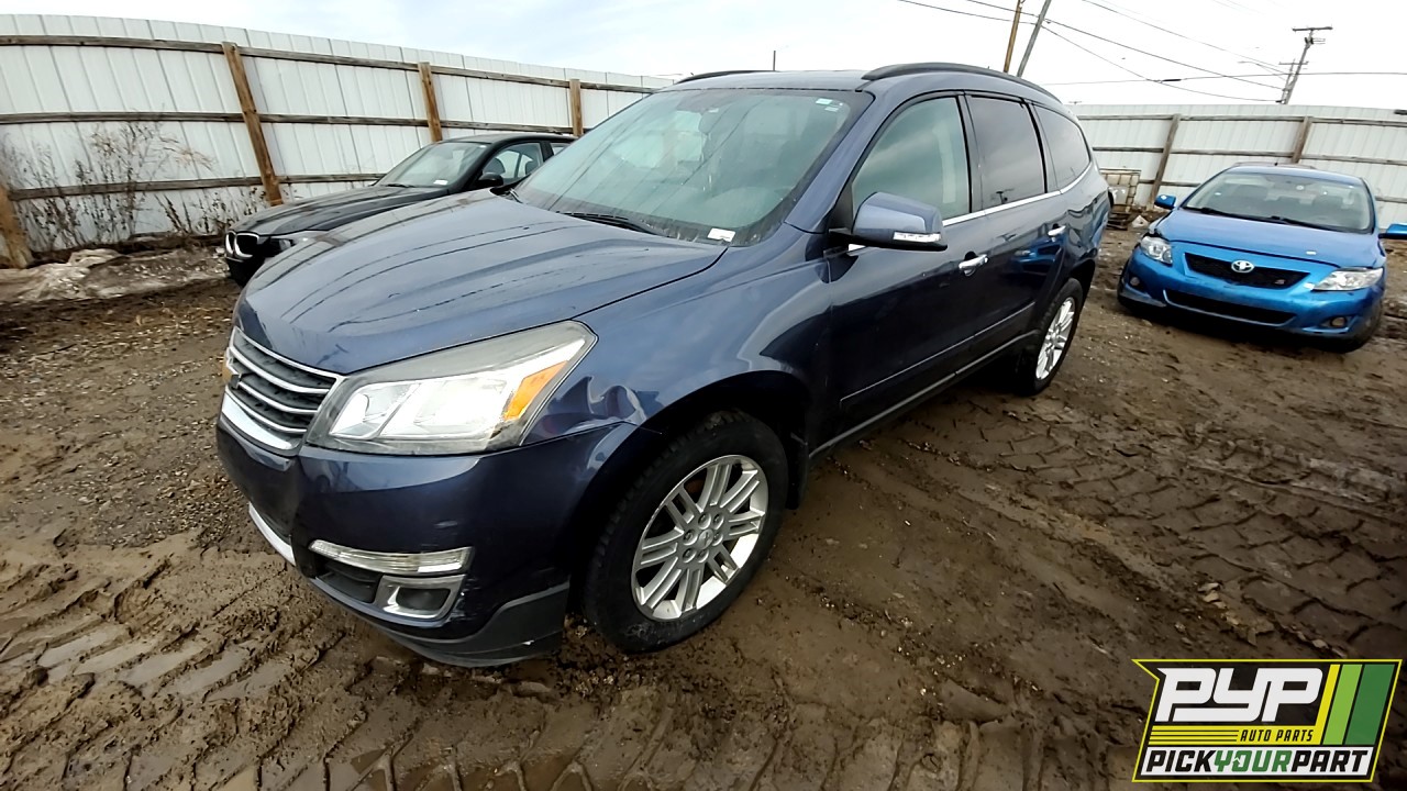 2014 CHEVROLET TRAVERSE available for parts